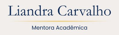 liandra carvalho mentora academica